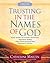 Trusting in the Names of God--A Quiet Time Experience