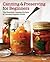 Canning and Preserving for Beginners by John Chatham