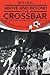 Rising Above and Beyond the Crossbar: The Life Story of Lincoln "Tiger" Phillips
