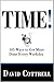 TIME! 105 Ways to Get More ...