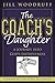 The Coach's Daughter by Jill Woodruff