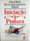 Iniciação à Pintura Iniciação à Pintura