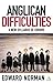 Anglican Difficulties: A Ne...