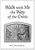 Walk with Me the Way of the Cross