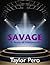 SAVAGE: A Story of Hollywood