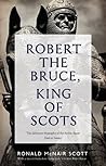 Robert the Bruce,...