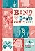 Band Vs Band Comix, Volume ...