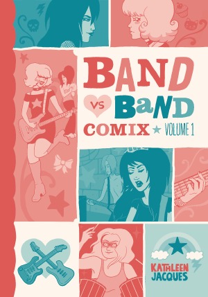 Band Vs Band Comix, Volume 1 (Band Vs Band Comix, #1)