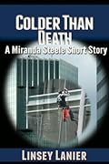 Colder Than Death: (A Miranda Steele Short Story)