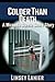 Colder Than Death: (A Miranda Steele Short Story) (A Miranda's Rights Mystery)