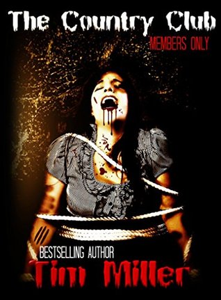 The Country Club: Members Only (The One Percent #1)