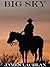 Big Sky: An American Western Novel - Rocky Mountain Showdown