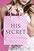 His Secret by Pompeii Smythe His Secret by Pompeii Smythe