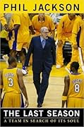 The Last Season: A Team In Search of Its Soul