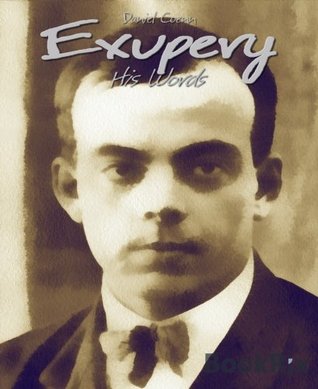 Exupery: His Words (Kindle Edition)