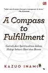 A Compass to Fulfillment by Inamori Kazuo (稻盛和夫)