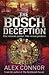 The Bosch Deception by Alex Connor
