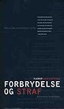 Forbrydelse og straf by Fyodor Dostoevsky Forbrydelse og straf by Fyodor Dostoevsky