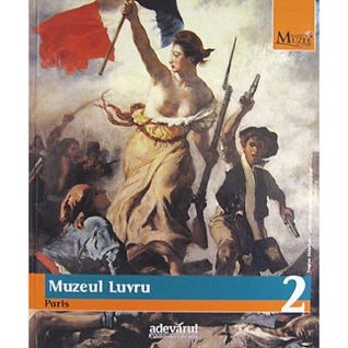 Muzeul Luvru (Marile Muzee ale Lumii, #2)