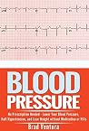 Blood Pressure: No Prescription Needed - Lower Your Blood Pressure, Halt Hypertension, and Lose Weight without Medication or Pills (How to Lower Your Blood ... - The Ultimate Hypertension Reversal Guide) Blood Pressure: No Prescription Needed - Lower Your Blood Pressure, Halt Hypertension, and Lose Weight without Medication or Pills (How to Lower Your Blood ... - The Ultimate Hypertension Reversal Guide)