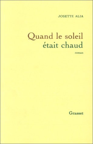 Quand le soleil était chaud (Paperback)