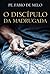 O Discípulo da Madrugada by Fábio de Melo