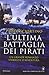 L'ultima battaglia dei pirati