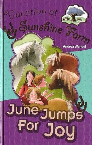 June Jumps For Joy (Vacation at Sunshine Farm, #2)