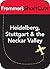 Heidelberg, Stuttgart and the Neckar Valley, Germany: Frommer's ShortCuts