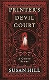 Printer's Devil Court by Susan         Hill