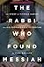 The Rabbi Who Found Messiah by Carl Gallups