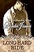 Long Hard Ride by Lorelei James Long Hard Ride by Lorelei James