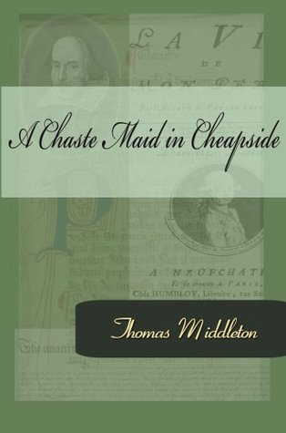 A Chaste Maid in Cheapside