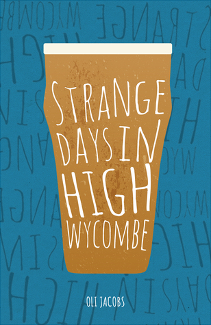 Strange Days in High Wycombe