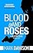 Blood & Roses (Beatrix Rose...