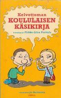 Kelvottoman koululaisen käsikirja