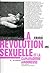 La révolution sexuelle et l...