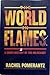 The world in flames by Rachel Pomerantz