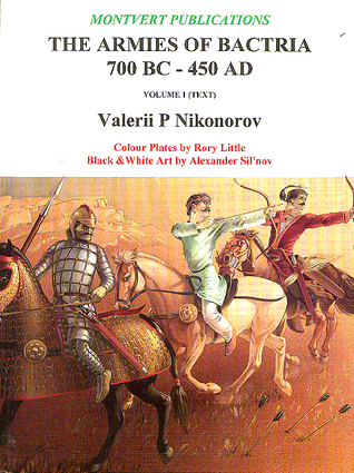 The Armies of Bactria 700 BC–450 AD