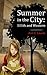 Summer in the City by Ann E. Laurie