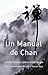 Un manual de Chan: conferencias sobre meditación (Spanish Edition)