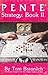 Pente Strategy: Book II: Advanced Strategy and Tactics