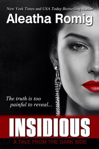 Insidious Tales From The Dark Side 1 By Aleatha Romig Reviews Discussion Bookclubs Lists