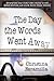 The Day the Words Went Away by Christina Escamilla