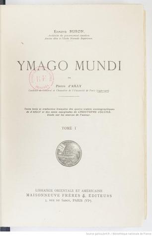 Ymago Mundi de Pierre d'Ailly,Tome I : texte latin et traduction française des quatre traités cosmographiques de d'Ailly et des Notes marginales de Christophe Colomb (Paperback)