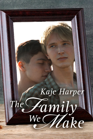 The Family We Make (Finding Family, #2)