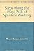Steps Along the Way the Path of Spiritual Reading