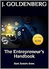 The Entreprenuers Handbook: Start. Sustain. Grow. The Entreprenuers Handbook: Start. Sustain. Grow.