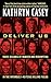 Deliver Us: Three Decades of Murder and Redemption in the Infamous I-45/Texas Killing Fields
