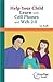 Help Your Child Learn with Cell Phones and Web 2.0 by Liz Kolb